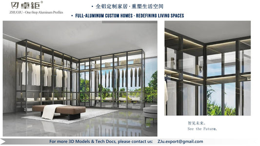 定制家居 - 卓钜铝业Zhuoju Aluminum Industry